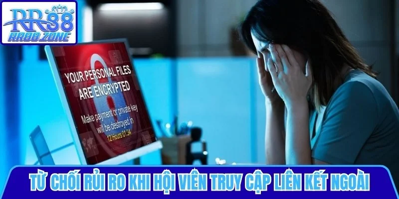 Từ chối rủi ro khi hội viên truy cập liên kết ngoài