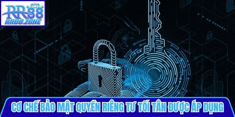Cơ chế bảo mật quyền riêng tư tối tân 